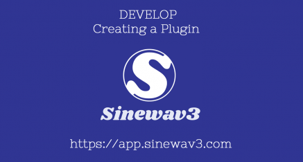 Sinewav3 Develop - Creating a Plugin